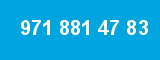 971 881 47 83